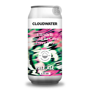 Cloudwater I Wish It Could Be Citra Everyday