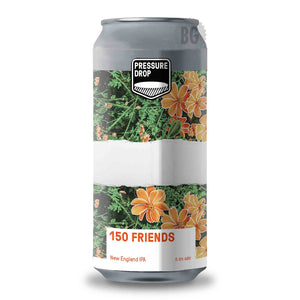 Pressure Drop 150 Friends