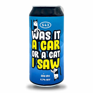 S43 Was It A Car or a Cat I Saw DDH IPA | Buy Craft Beer Online Now | Beer Guerrilla
